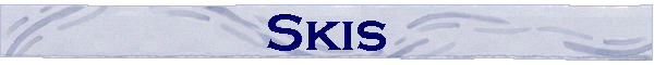 Skis